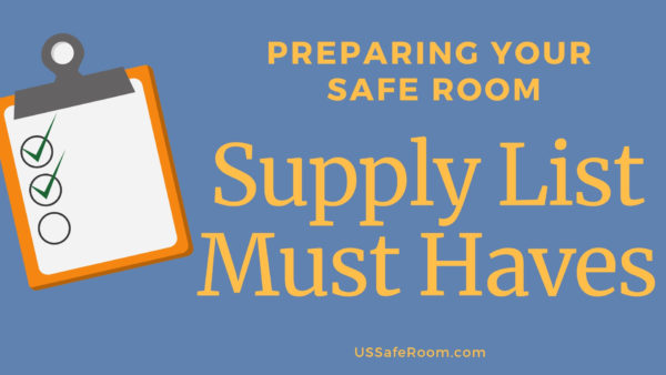 emergency supply list Preparing your safe room emergency supply list must haves